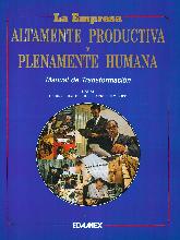 La empresa altamente productiva y plenamente humana