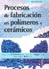 Procesos de Fabricacin en Polmeros y Cermicos