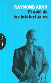 El Opio de los Intelectuales