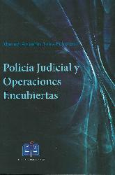 Polica Judicial y Operaciones Encubiertas