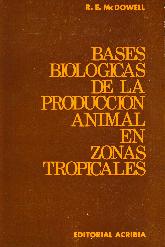 Bases Biologicas de la Produccin Animal en Zonas Tropicales