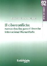 El Ciberconflicto : nuevos desafos para el Derecho Internacional Humanitario