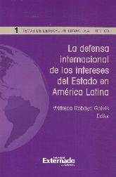 La defensa internacional de los intereses del Estado en Amrica Latina