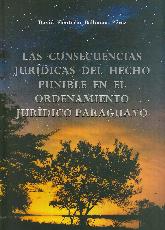 Las Consecuencias Jurdicas del Hecho Punible en el Ordenamiento Jurdico Paraguayo