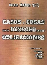 Casos y Cosas en el Derecho  de las Obligaciones