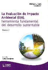 La Evaluación de Impacto Ambiental ( EIA ), 