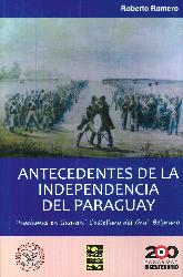 Antecedentes de la Independencia del Paraguay