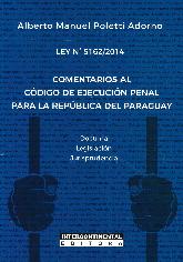 Comentarios al Cdigo de Ejecucin Penal para la Repblica del Paraguay Ley N 5162/2014