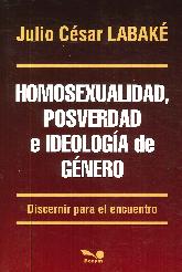 Homosexualidad, Posverdad e Ideologa de Gnero