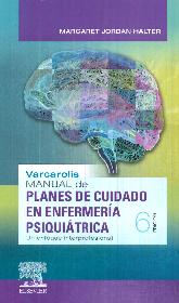Planes de Cuidado en Enfermería Psiquiátrica Manual de Varcarolis