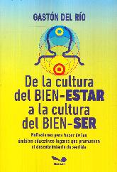 De la Cultura del Bien-Estar a la Cultura del Bien-Ser