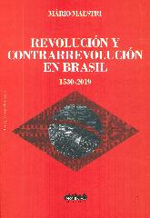 Revolucin y Contrarrevolucin en Brasil 1530 - 2019