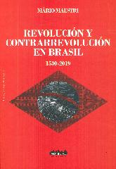 Revolucin y Contrarrevolucin en Brasil 1530 - 2019