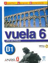 Vuela 6 B1 Libro del Profesor