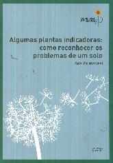 Algumas plantas indicadoras: como reconhecer os problemas de um solo
