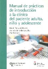 Manual de prcticas de introduccin a la clnica del paciente adulto, nio y adolescente