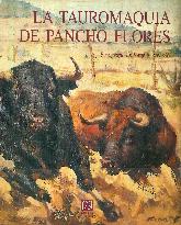 La tauromaquia de Pancho Flores