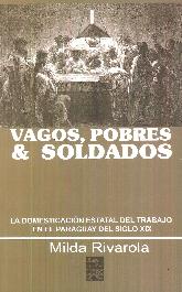 Vagos, Pobres & Soldados