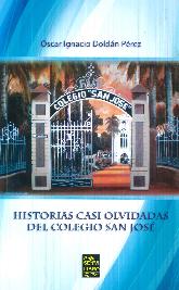 Historias casi olvidadas del colegio San Jos