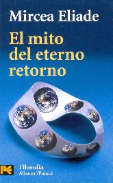 El mito del eterno retorno. Arquetipos y repeticion