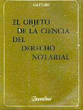 El objeto de la ciencia del derecho notarial