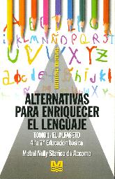 Alternativas para enriquecer el lenguaje Tomo 1 El Alfabeto