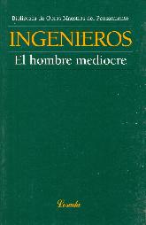 EL Hombre Mediocre Ingenieros