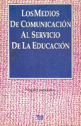 Los medios de comunicacion al servicio de la educacion