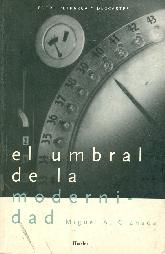 El umbral de la modernidad. Entre Petrarca y Descartes