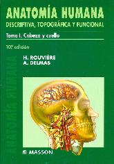 Anatomia humana tomo I. Cabeza y cuello.