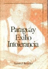 Paraguay. Exilio. Intolerancia.