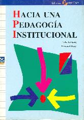 Hacia una pedagogia institucional