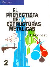 El proyectista de estructuras metalicas - Tomo 2