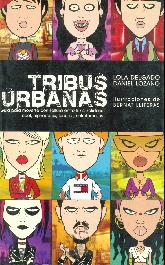Tribus Urbanas, guia para moverse con soltura entre frikis, solidarios, cool, hiphoperos, tuneros,