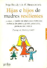 Hijas e hijos de madres resilientes