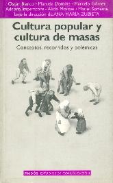 Cultura popular y cultura de masas. 