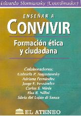 Ensear a convivir : formacion etica y ciudadana