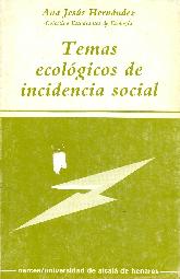 Temas ecologicos de incidencia social