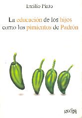 La educacion de los hijos como los pimientos de Padron