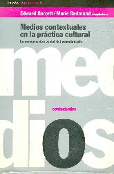 Medios contextuales en la practica cultural