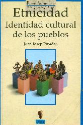 Etnicidad : identidad cultural de los pueblos