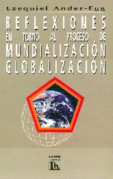 Reflexiones en torno al proceso Mundializacion Globalizacion