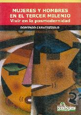 Mujeres y Hombres en el Tercer Milenio vivir en la Postmodernidad