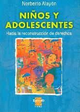 Nios y adolescentes, hacia la reconstruccion de derechos