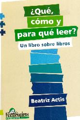 Que, como y para que leer? Un libro sobre libros