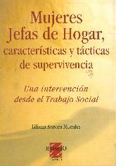 Mujeres jefas de hogar, caracteristicas y tacticas de supervivencia.