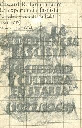 La experiencia fascista : sociedad y cultura en Italia (1922-1945)