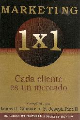 Marketing 1 x 1 Cada cliente es un mercado