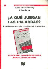 A que juegan las palabras? propuesta ludico-literarias