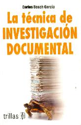 La tcnica de Investigacin Documental